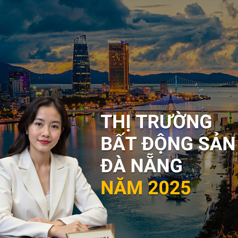 Phân tích thị Trường Bất Động Sản Đà Nẵng năm 2025 - Đoàn Kim Nga Chuyên gia tư vấn BĐS Đà Nẵng
