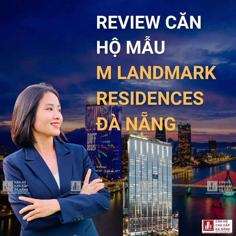 Review Căn Hộ Mẫu M Landmark Residences Đà Nẵng