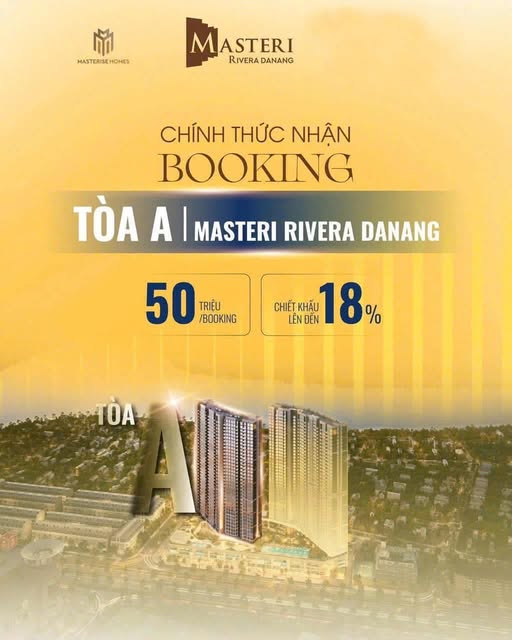 CHÍNH THỨC NHẬN BOOKING TÒA A – MASTERI RIVERA ĐÀ NẴNG tháng 8/2025