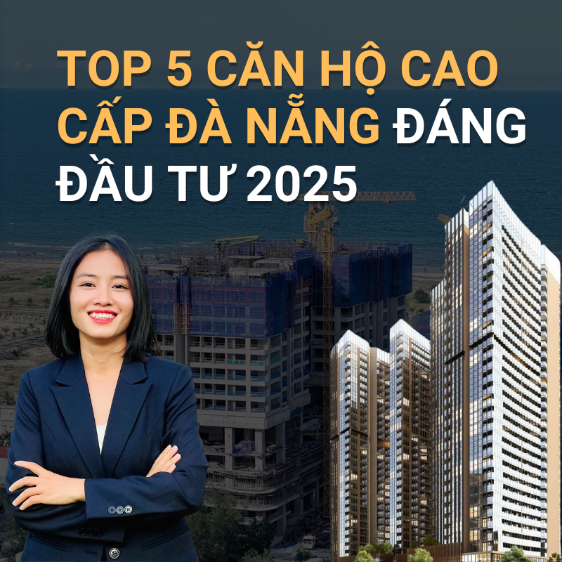 Danh sách Top 5 dự án căn hộ cao cấp đáng đầu tư tại Đà Nẵng 2025