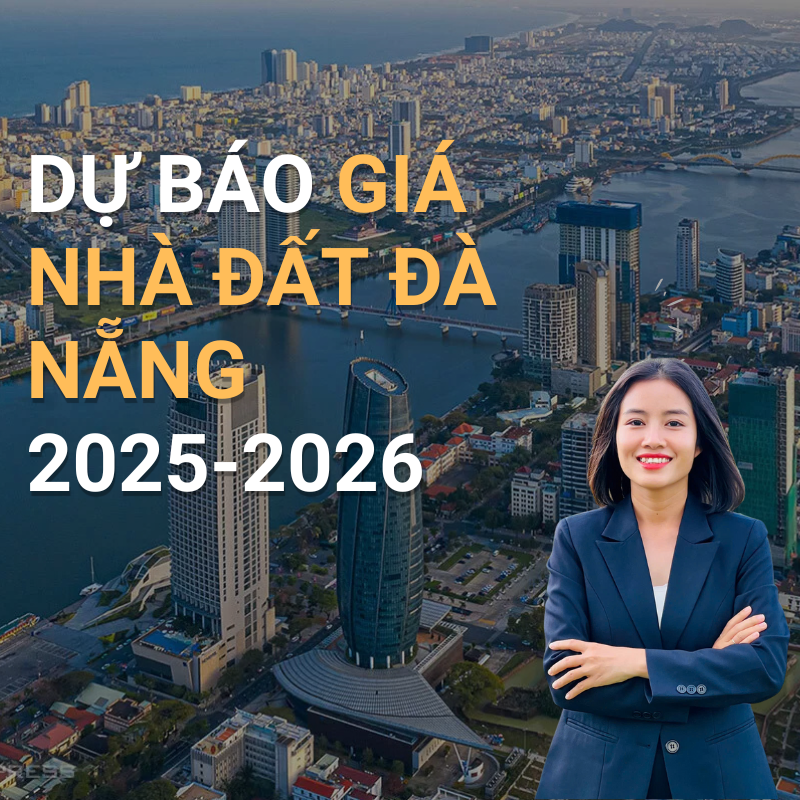 Dự Báo Giá Nhà Đất Đà Nẵng 2025-2026
