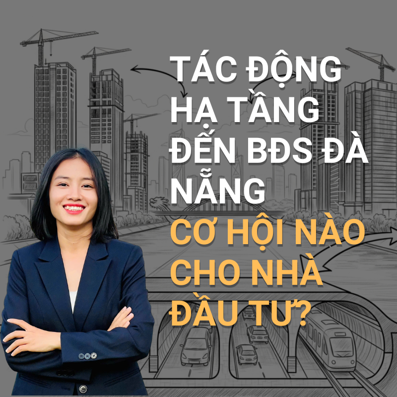 Phân tích tác động hạn tầng đến BĐS Đà Nẵng trong năm 2025 - góc nhìn Đoàn Kim Nga