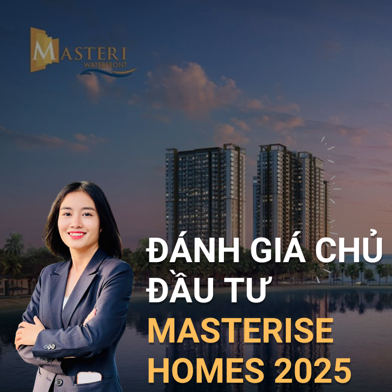 Đánh Giá Chủ Đầu Tư Masterise Homes 2025