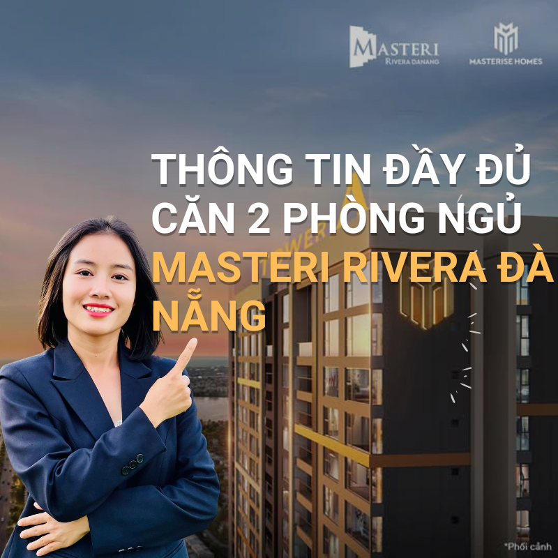 Thông tin đầy đủ về căn hộ 2 phòng ngủ tại Masteri Rivera Đà Nẵng