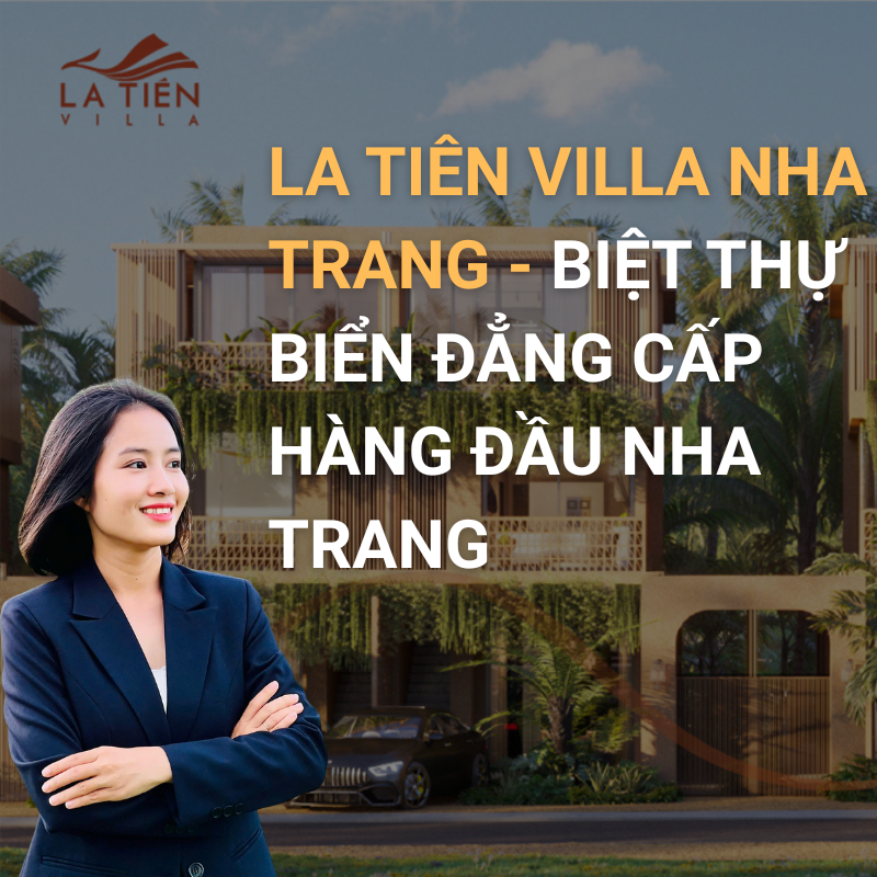 La tiên Villa Nha Trang - Biệt thự Biển đẳng cấp hàng đầu nha trang