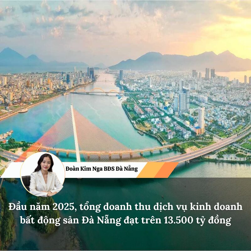 Đầu năm 2025, tổng doanh thu dịch vụ kinh doanh bất động sản Đà Nẵng đạt trên 13.500 tỷ đồng