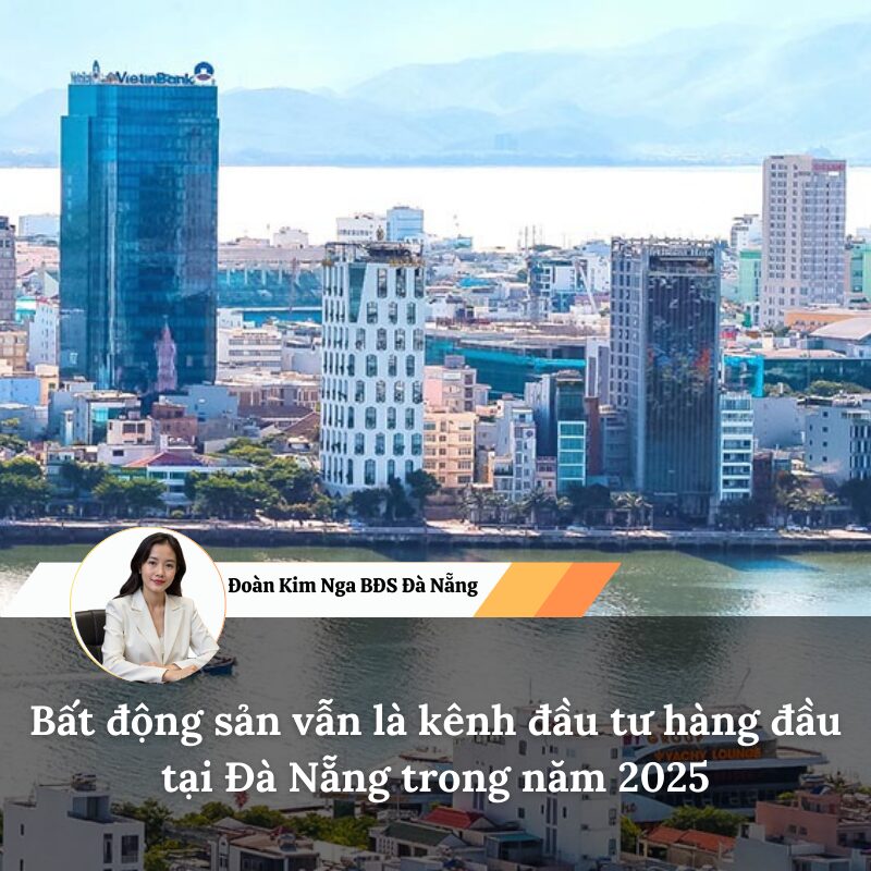 Bất động sản vẫn là kênh đầu tư hàng đầu tại Đà Nẵng trong năm 2025