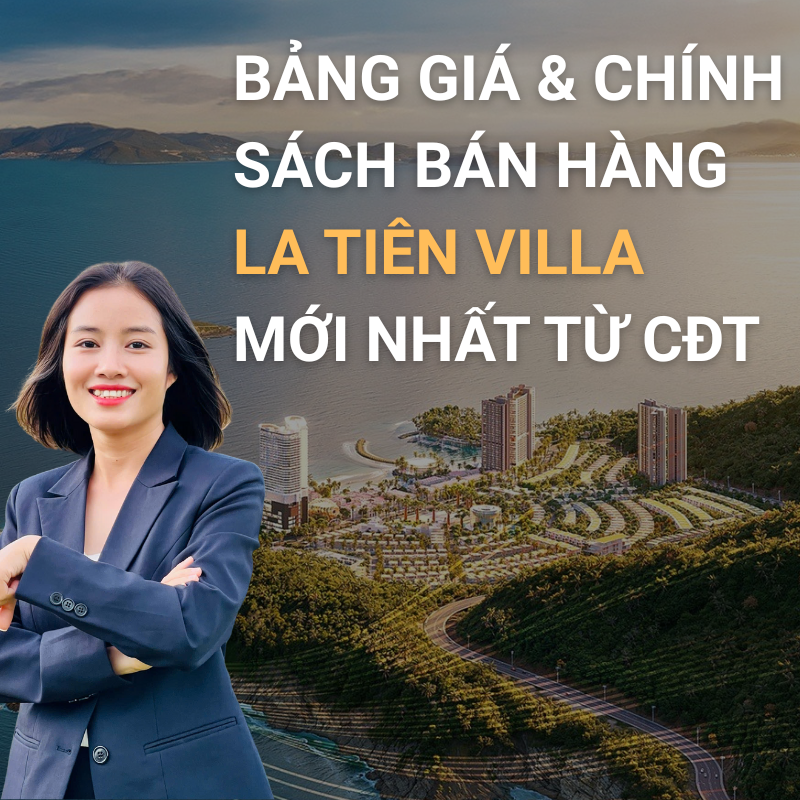 Bảng Giá & Chính sách bán hàng La Tiên Villa Mới Nhất TỪ CĐT