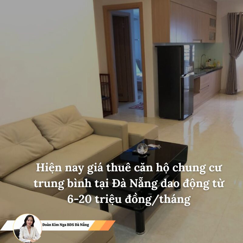Hiện nay giá thuê căn hộ chung cư trung bình tại Đà Nẵng dao động từ 6-20 triệu đồng/tháng