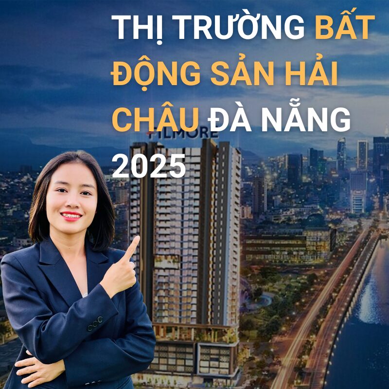 Thị trường bất động sản Hải Châu đà nẵng 2025