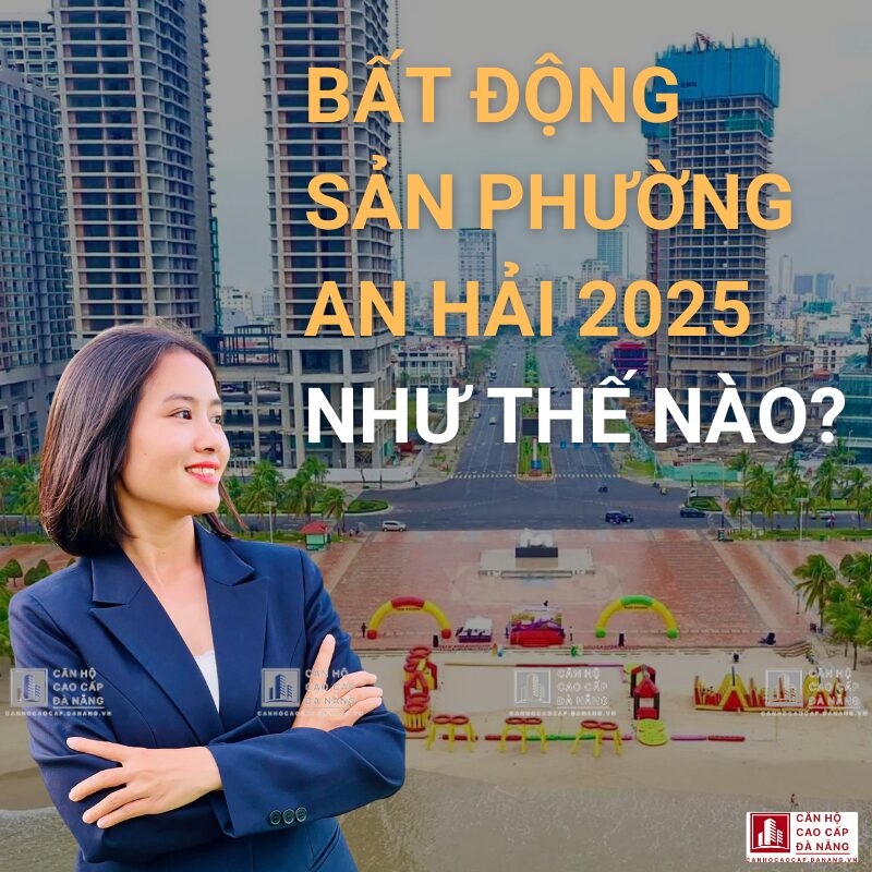 Bất Động Sản phường An Hải 2025 như thế nào?