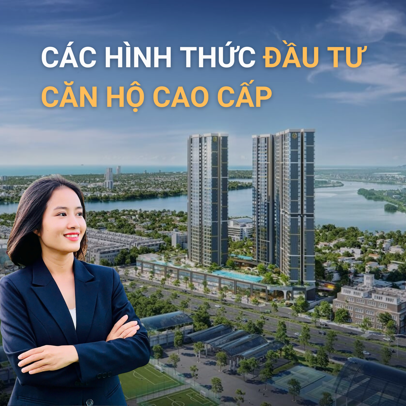 Các Hình Thức Đầu Tư Căn Hộ Cao Cấp