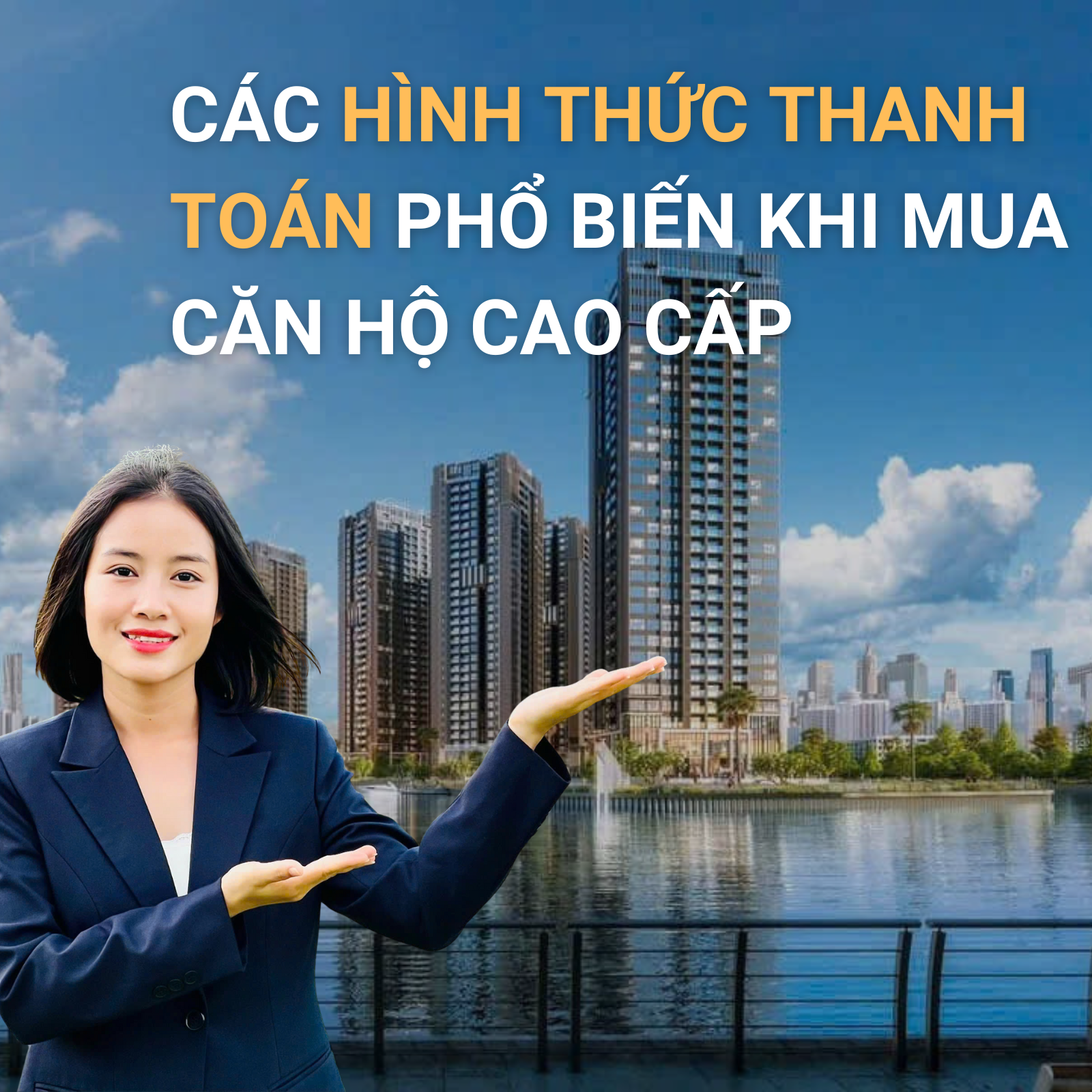 Các Hình Thức Thanh Toán Phổ Biến Khi Mua Căn Hộ Cao Cấp