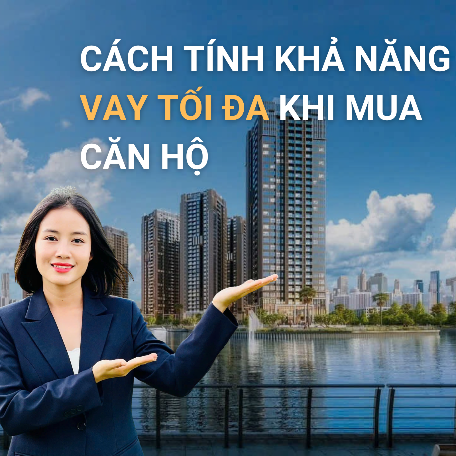 Cách Tính Khả Năng Vay Tối Đa Khi Mua Căn Hộ