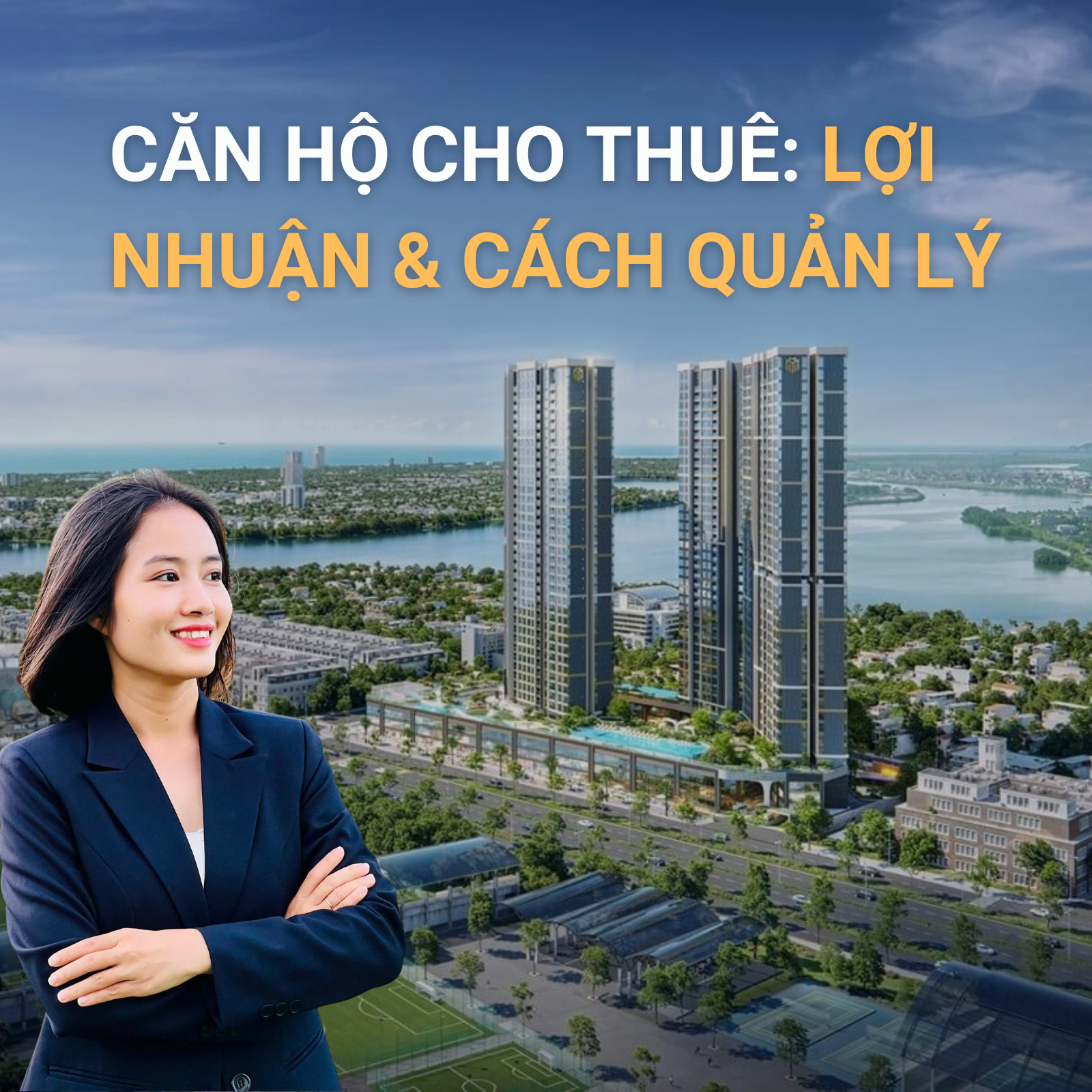Căn Hộ Cao Cấp Cho Thuê: Lợi Nhuận & Quản Lý