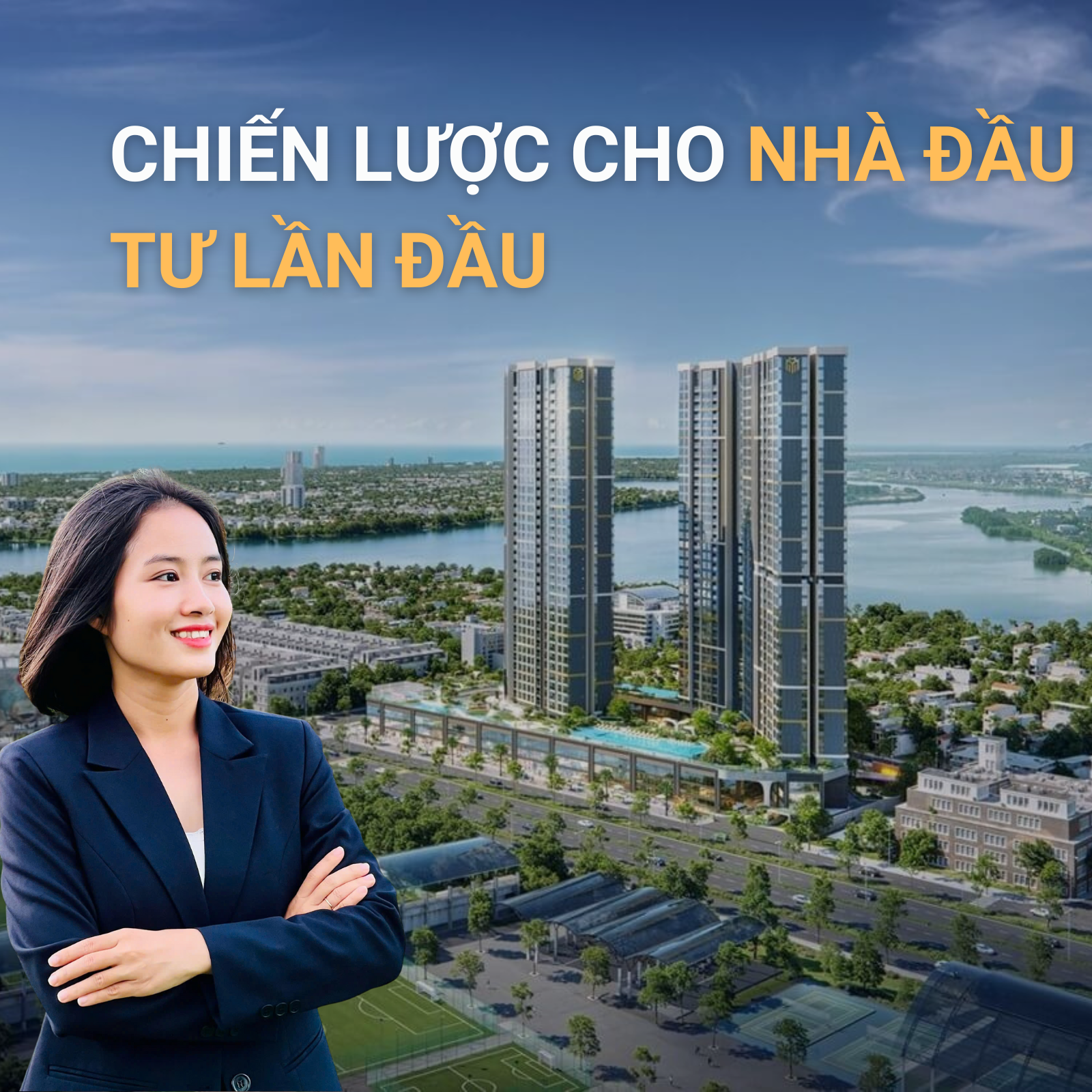 Chiến Lược Cho Nhà Đầu Tư Căn Hộ Cao Cấp Lần Đầu