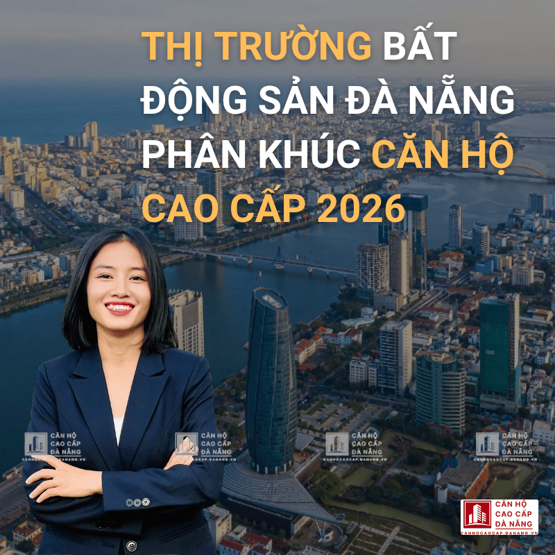 thi-truong-bat-dong-san-da-nang-phan-khuc-can-ho-cao-cap-da-nang-2026